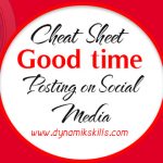 Cheat Sheet for good time to posting on Social Media