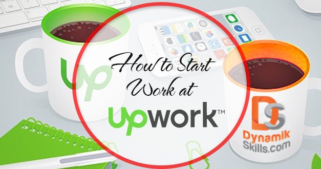 How to Start Work at Upwork and Earn Money