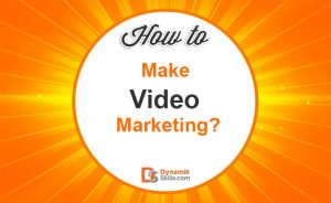 How To Make Video Marketing?