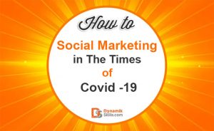 Social Marketing in The Times of Covid -19